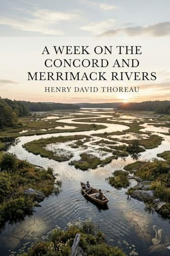 A Week on the Concord and Merrimack Rivers