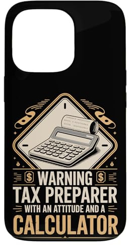 Warning Tax Preparer With An Attitude And A Calculator Case for iPhone 13 Pro