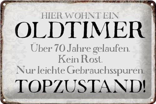 Schild Blech 30x20cm - Made in Germany - Spruch hier wohnt Oldtimer �ber 70 Metall Deko Blechschild