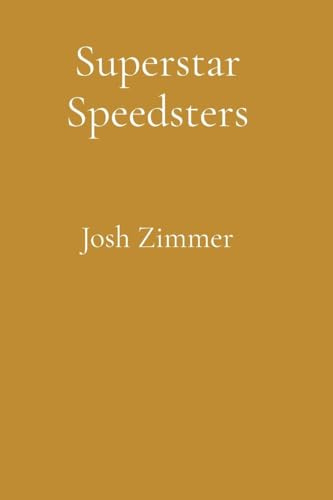 Superstar Speedsters: The Ultimate Collection