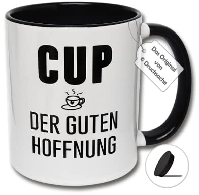 Lustige Tasse, Tasse mit Spruch CUP DER GUTEN HOFFNUNG Kaffeetasse, Geschenkidee für Kollegen und Freunde (A: Schwarz-Weiße Tasse inkl. schwarzem Tassendeckel)