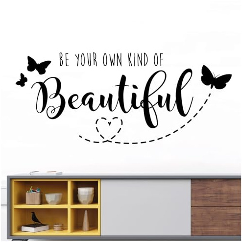 Wandtattoo Be Your Own Kind of Beautiful, Schwarz