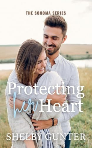 Protecting Her Heart (Sonoma, Band 4)