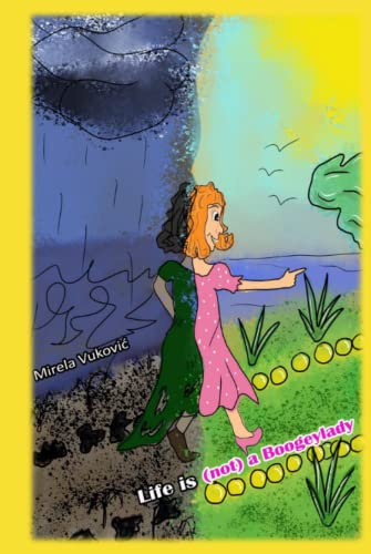Life is (NOT) a Boogeylady: It's all about perception