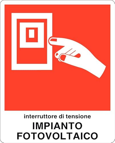 GLOBAL CARTELLO SEGNALETICO - INTERRUTTORE DI TENSIONE IMPIANTO FOTOVOLTAICO - Adesivo Extra Resistente, Pannello in Forex, Pannello In Alluminio (30x42 cm, Alluminio)