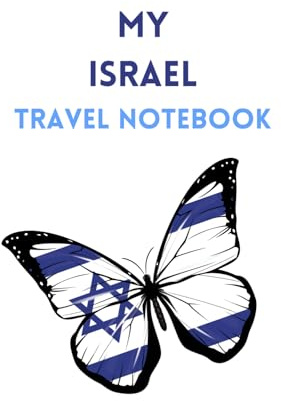 MY ISRAEL TRAVEL NOTEBOOK: Great way to document your travel schedule in this handy lined notebook