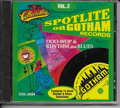 Spotlite on Gotham Records: Doo-Wop Rhythm and Blues Vol. 2