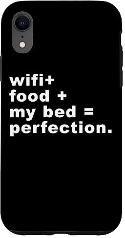 Funny Phone Case Wifi Food Bed Perfection Fun Case for iPhone XR
