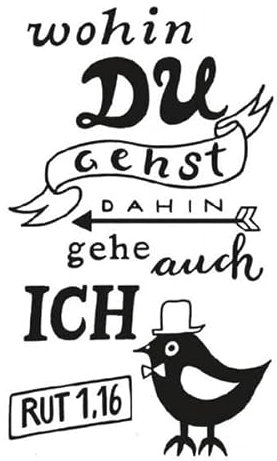 Stempel Wohin du gehst, dahin gehe auch ich. Rut 1,16