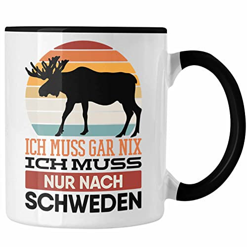 Trendation - Ich Muss Gar Nix Ich Muss Nur Nach Schweden Tasse Geschenk Reise Schweden-Reise Elch (Schwarz)