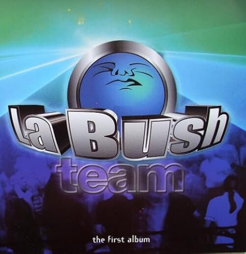 La Bush Team - The First Album
