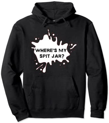 Where's My Spit Jar Chewing Smokeless Dip Chew Snuff Tobacco Pullover Hoodie