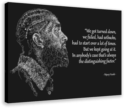 Rapper Nipsey Hussle Zitat Leinwand Poster Schlafzimmer Dekor Sport Landschaft Büro Zimmer Dekor Geschenk Rahmenstil 60 x 90 cm