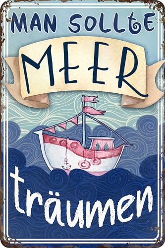 Wetterfestes 30 x 20 cm Blechschild – lustiger Spruch – Meer, Strand, Sonne, Urlaub Fans – Man sollte Meer träumen!