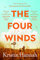 The Four Winds: From the multimillion copy bestselling author of The Women and The Nightingale
