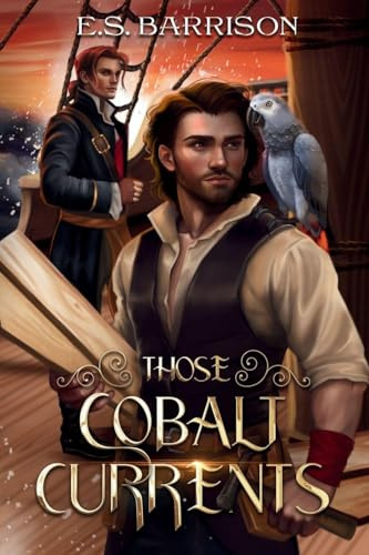 Those Cobalt Currents (The Tortuga & the Hare, Band 2)
