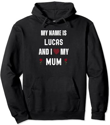 Lucas Ich liebe meine Mutter Süßer persönlicher Muttertag Pullover Hoodie