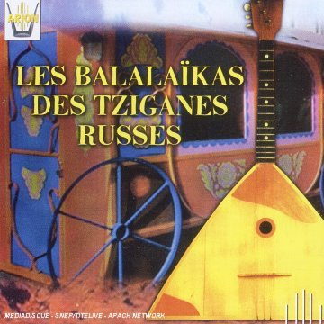 Les Balalaikas des Tziganes Russes
