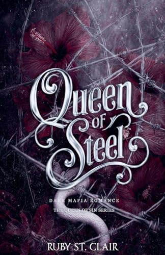 Queen of Steel: Dark Mafia Romance (The Queen of Sin, Band 3)