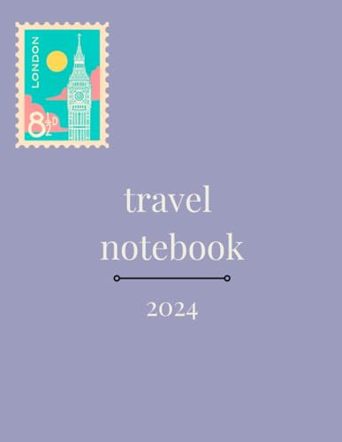 Travel Journal for 2024: Document and recap your exciting trips for 2024