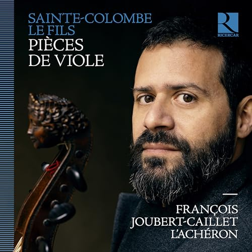 Sainte-Colombe le Fils: Pièces de viole