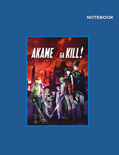 Akame Ga Kill notebook for teenager: Classic Lined pages, Akame Ga Kill Poster Notebook Cover, 8.5 x 11, 110 Pages.