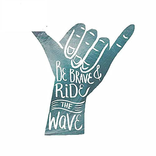 13cmx12.1cm für Hang Loose Be Brave Ride Aufkleber Windschutzscheibe Kühlschrank Auto Aufkleber