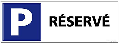 Signalétique.biz France - Panneau - Parking Réservé - Plastique rigide PVC 1,5 mm - Dimensions 210 x 75 mm - Protection Anti-UV