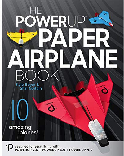 POWERUP Papierflieger-Buch Der ultimative Leitfaden für Papierflugzeuge – entworfen für POWERUP 4.0 & 2.0 betriebene Papierflugzeuge – 10 innovative Designs mit Videoanleitungen