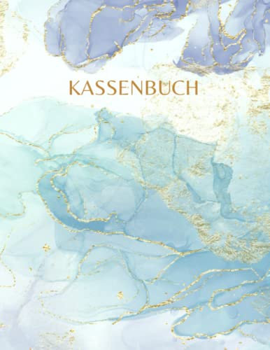 Kassenbuch: für Kleinunternehm, Selbstständige, Vereine, Gastronomen und als Haushaltsbuch
