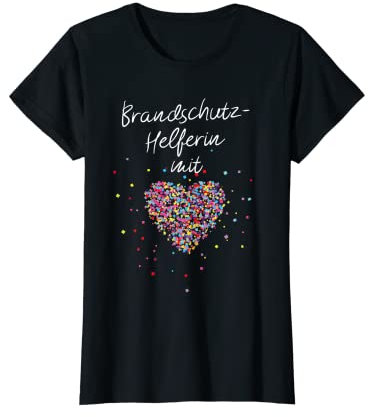 Brandschutzhelferin mit Herz Brandschutz Arbeitssicherheit T-Shirt