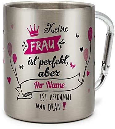 printplanet® - Edelstahltasse mit Karabinerhaken mit Namen bedrucken - Namenstasse selbst gestalten - Motiv Nicht Perfekt (Für Frauen)