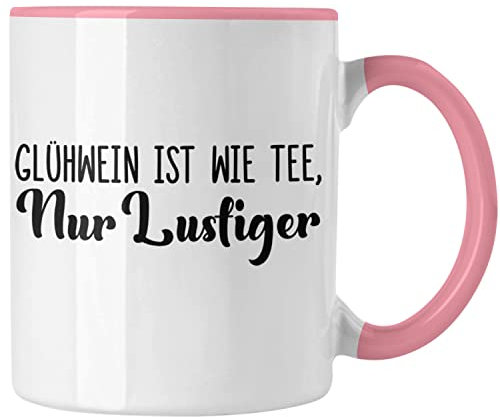 Trendation - Glühwein Tasse Lustig Spruch Glühweinbecher mit Henkel Doppelwandig Glühweintassen Gläser Weihnachtsmarkt Becher Tassen Geschenk - Wie Tee (Rosa)