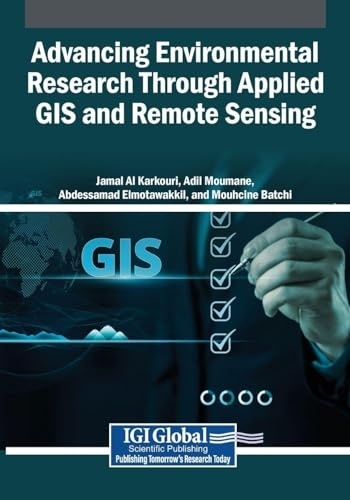 Advancing Environmental Research Through Applied GIS and Remote Sensing