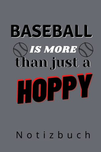 BASEBALL IS MORE THAN JUST A HOBBY NOTIZBUCH: A5 Notizbuch liniert | Baseball | Hobbynoitzbuch | Sport | Gadgets