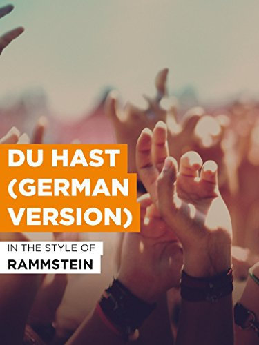 Du Hast (German Version) im Stil von Rammstein