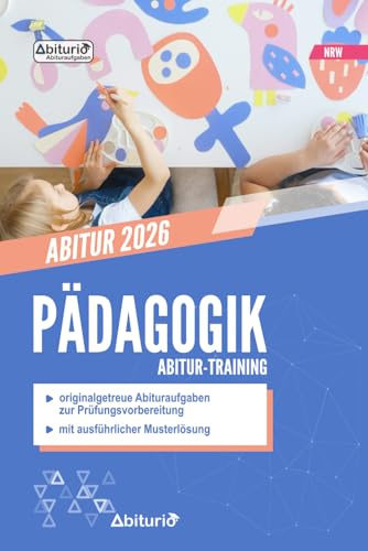 Abitur-Training Erziehungswissenschaft: Übungsheft mit originalgetreuen Abituraufgaben zur Prüfungsvorbereitung