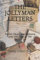 THE JOLLYMAN LETTERS: Trench Fever, Kite Balloons and 168 Cups of Tea (The Jollyman Letters Books - BLACK & WHITE EDITION)