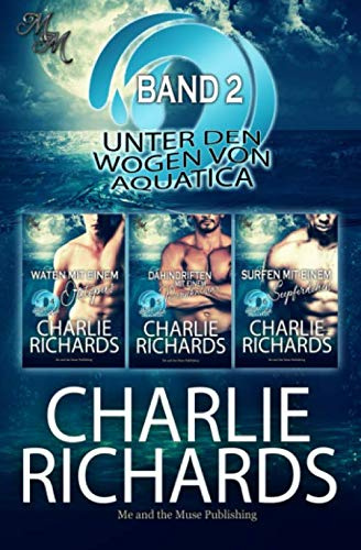 Unter den Wogen von Aquatica Band 2: Waten mit einem Oktopus / Dahindriften mit einem Riesenkalmar / Surfen mit einem Seepferdchen