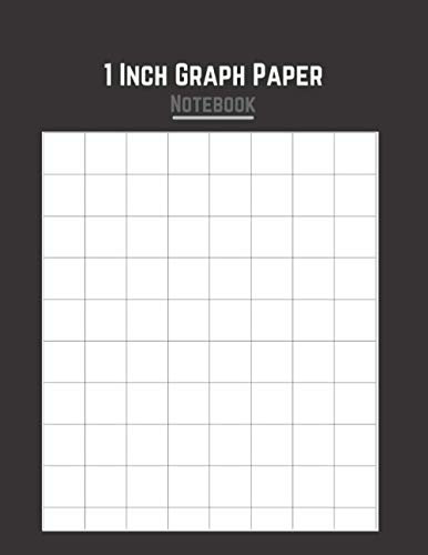 1 Inch Graph Paper Notebook: A4 Size With 8x10 Squares, 80 Boxes Per Page | 1 In Squares | Double-Sided Printing & Non-Perforated Notebook With Thick Solid Line| Large Square Grids