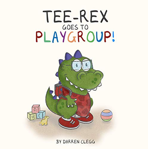 TEE-REX goes to playgroup (English Edition)