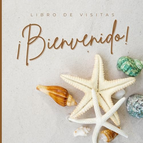 ¡Bienvenido!: Libro de Visitas para apartamentos, villas y casas de vacaciones cercanas a la playa o isla. Tus huéspedes plasmarán sus recuerdos, ... de su estancia. (Visitors Guest Books)