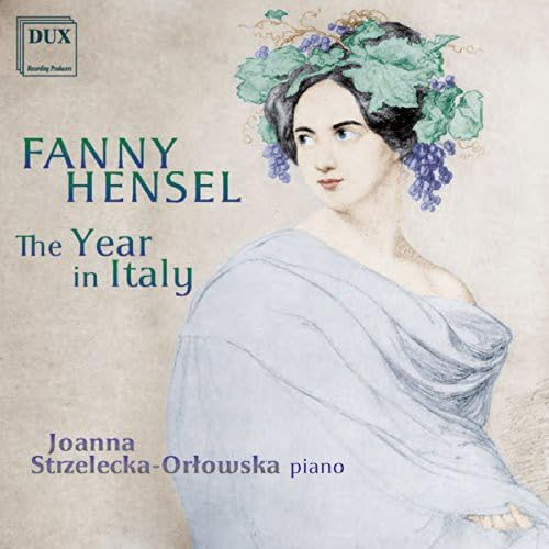 Hensel: Das Jahr in Italien Klavierwerke - The Year in Italy
