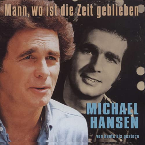 Mann,Wo Ist die Zeit Geblieben