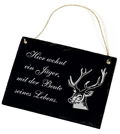 Schild aus Schiefer - Hier wohnt ein Jäger mit der Beute seines Lebens -