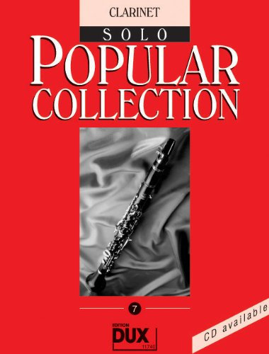 Popular Collection Band 7 für Klarinette in B solo mit Bleistift -- 16 weltbekannte populäre Melodien aus Pop und Filmmusik u.a. mit MACK THE KNIFE ... Arrangements (Noten/sheet music)