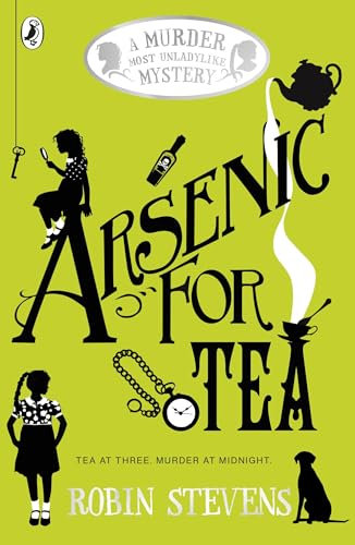 Arsenic For Tea (A Murder Most Unladylike Mystery Book 2) (English Edition)
