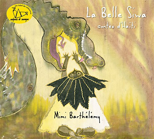 La Belle Siwa: Contes d'Haïti