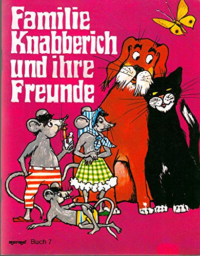 Familie Knabberich und ihre Freunde - Murmel Buch 7
