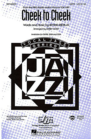 Hal Leonard Cheek to Cheek SATB arranged by Kirby Shaw